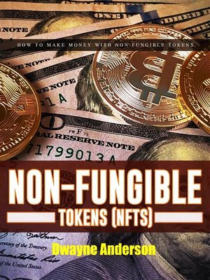 cover image of Non Fungible Tokens NFTs